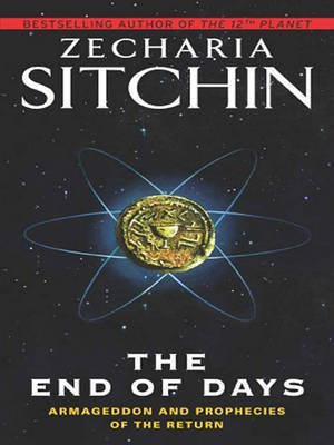 The End of Days(English, Electronic book text, Sitchin Zecharia)