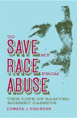 To Save My Race from Abuse(English, Electronic book text, unknown)
