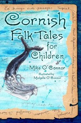Cornish Folk Tales for Children(English, Paperback, O'Connor Mike)