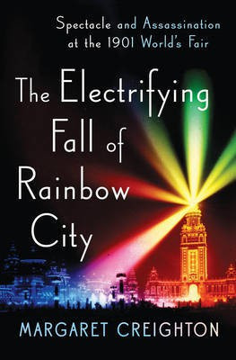 The Electrifying Fall of Rainbow City(English, Electronic book text, Creighton Margaret)