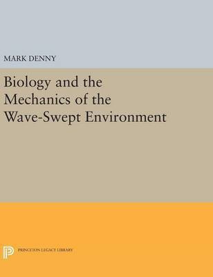 Biology and the Mechanics of the Wave-Swept Environment(English, Hardcover, Denny Mark)