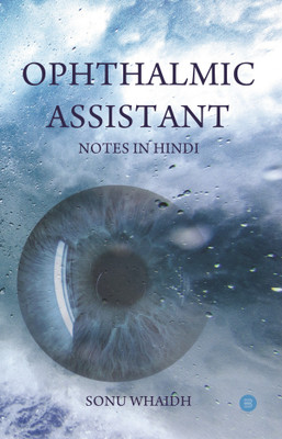 Ophthalmic Assistant Notes in Hindi(English, Paperback, Sonu Whaidh)