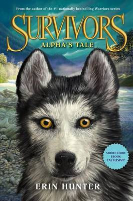 Survivors: Alpha's Tale(English, Electronic book text, Hunter Erin)