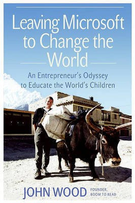 Leaving Microsoft to Change the World(English, Electronic book text, Wood John Visiting Fellow)