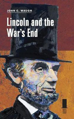 Lincoln and the War's End(English, Undefined, unknown)