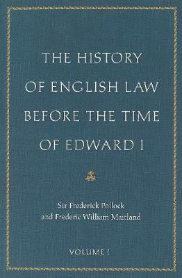 The History of English Law Before the Time of Edward I(English, Paperback, Pollock Frederick Sir)