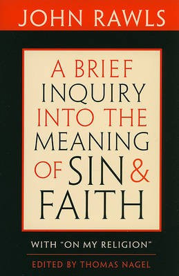 A Brief Inquiry into the Meaning of Sin and Faith(English, Paperback, Rawls John)