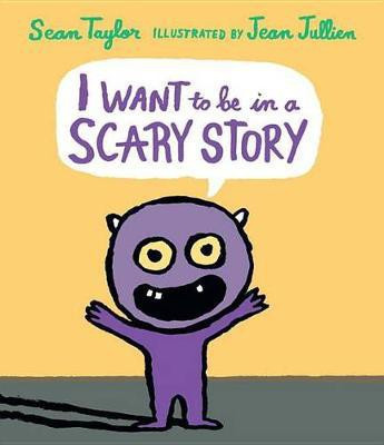 I Want To Be in a Scary Story(English, Hardcover, Taylor Sean)
