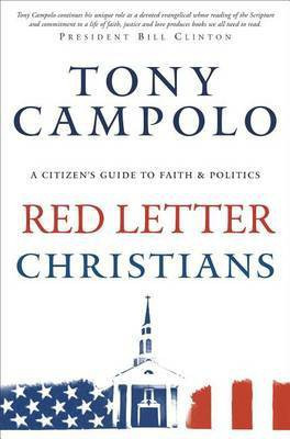Red Letter Christians - A Citizen`s Guide to Faith and Politics(English, Paperback, Campolo Tony)