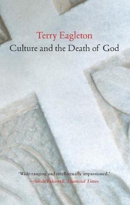 Culture and the Death of God(English, Electronic book text, Eagleton Terry)