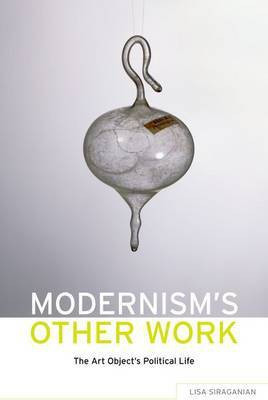 Modernism's Other Work(English, Hardcover, Siraganian)