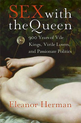 Sex with the Queen(English, Electronic book text, Herman Eleanor)
