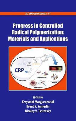 Progress in Controlled Radical Polymerization: Materials and Applications(English, Hardcover, unknown)