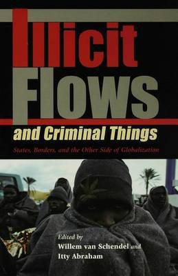Illicit Flows and Criminal Things(English, Electronic book text, Schendel Willem van)