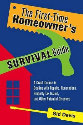 The First-Time Homeowner's Survival Guide(English, Electronic book text, Davis Sid)