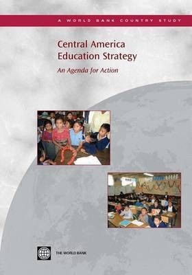 Central America Education Strategy(English, Electronic book text, World Bank Group)