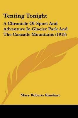 Tenting Tonight(English, Paperback, Rinehart Mary Roberts)