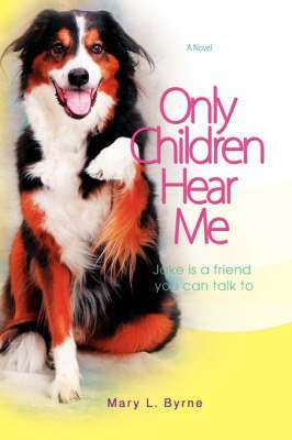 Only Children Hear Me(English, Paperback, Byrne Mary)