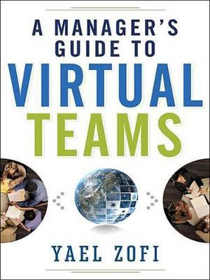 A Manager's Guide to Virtual Teams(English, Electronic book text, Zofi Yael)