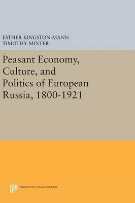 Peasant Economy, Culture, and Politics of European Russia, 1800-1921(English, Hardcover, unknown)