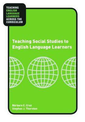 Teaching Social Studies to English Language Learners(English, Paperback, Thornton Stephen)