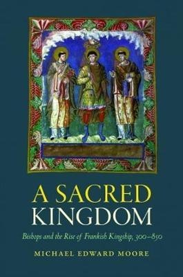 A Sacred Kingdom(English, Paperback, Moore Michael Edward)