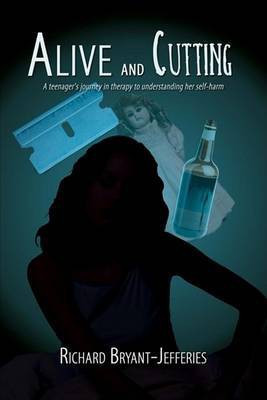 Alive and Cutting(English, Paperback, Bryant-Jefferies Richard)