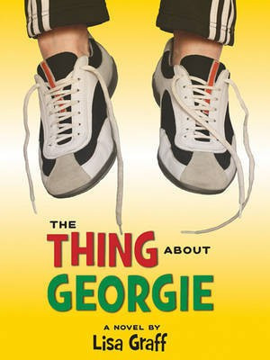 The Thing About Georgie(English, Electronic book text, Graff Lisa)