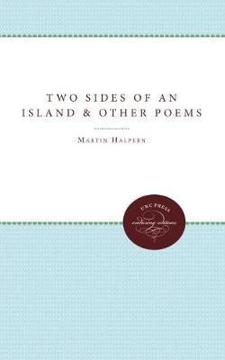 Two Sides of an Island and Other Poems(English, Paperback, Halpern Martin)