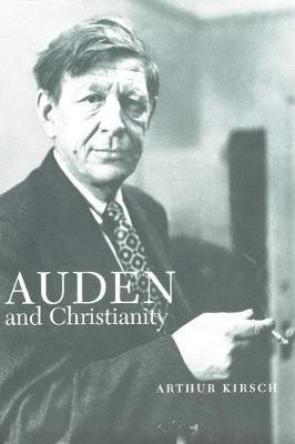 Auden and Christianity(English, Electronic book text, Kirsch Arthur C.)