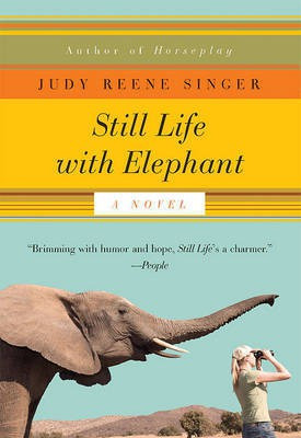 Still Life with Elephant(English, Electronic book text, Singer Judy Reene)