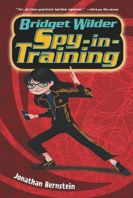 Bridget Wilder: Spy-In-Training(English, Electronic book text, Bernstein Jonathan)