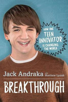 Breakthrough: How One Teen Innovator Is Changing the World(English, Electronic book text, Andraka Jack)