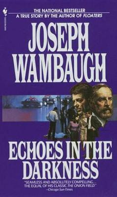 Echoes in the Darkness(English, Electronic book text, unknown)
