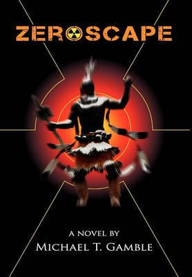Zeroscape(English, Hardcover, Gamble Michael T)