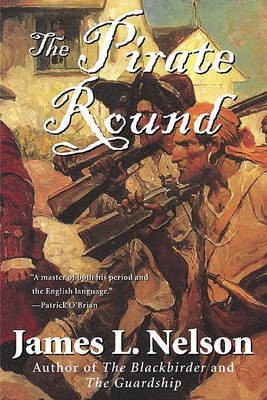 The Pirate Round(English, Electronic book text, Nelson James L)