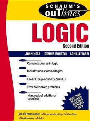 Schaum's Outline of Logic(English, Electronic book text, PhD Professor Nolt John)