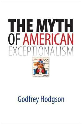 The Myth of American Exceptionalism(English, Electronic book text, Hodgson Godfrey)