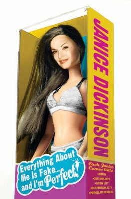 Everything About Me is Fake... and I'm Perfect(English, Hardcover, Dickinson Janice)
