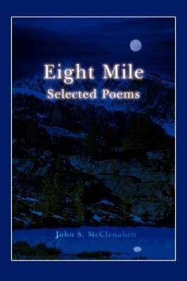 Eight Mile(English, Paperback, McClenahen John S)