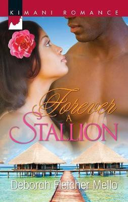 Forever A Stallion(English, Paperback, Mello Deborah Fletcher)