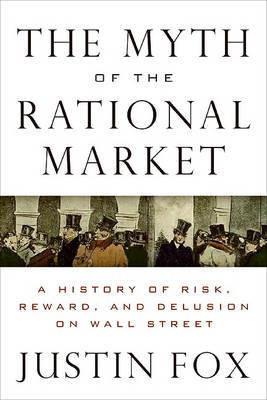 The Myth of the Rational Market(English, Electronic book text, Fox Justin)