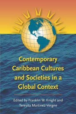 Contemporary Caribbean Cultures and Societies in a Global Context(English, Hardcover, unknown)