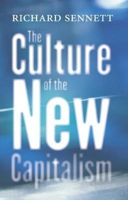 The Culture of the New Capitalism(English, Electronic book text, Sennett Richard)