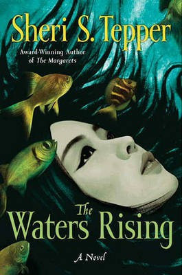 The Waters Rising(English, Electronic book text, Tepper Sheri S)