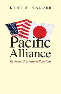 Pacific Alliance(English, Electronic book text, Calder Kent E.)