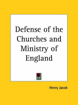 Defense of the Churches and Ministry of England (1599)(English, Paperback, Jacob Henry)