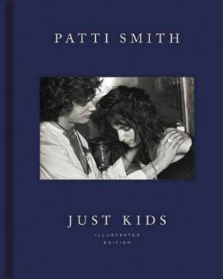Just Kids Illustrated Edition(English, Hardcover, Smith Patti)