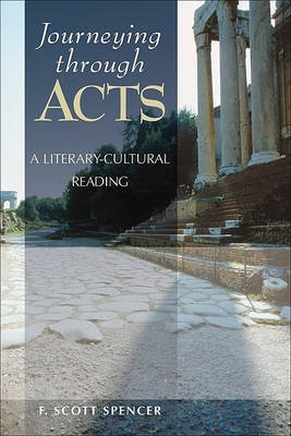 Journeying through Acts - A Literary-Cultural Reading(English, Paperback, Spencer F. Scott)
