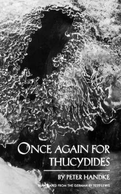 ONCE AGAIN FOR THUCYDIDES PA(English, Paperback, Handke Peter)